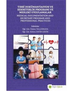 Tıbbi Dokümantasyon ve Sekreterlik Programı ve Mesleki Uygulamalar