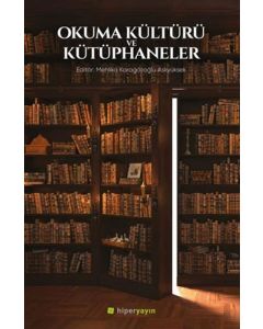 Okuma Kültürü ve Kütüphaneler