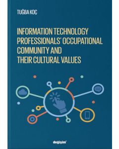 Information Technology Professionls’ Occupational Community and Their Cultural Values
