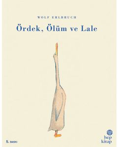 Ördek, Ölüm ve Lale