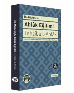 Tehzıbu’l - Ahlak - Ahlak Eğitimi