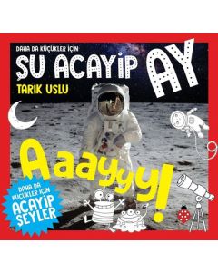 Daha da Küçükler İçin - Şu Acayip Ay 
