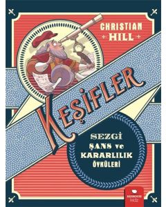Sezgi Şans ve Kararlılık Öyküleri -   Keşifler