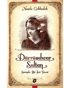 Darrüşehvar Sultan: Sarayda Bir İnci Tanesi
