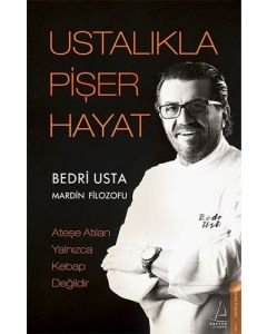 Ustalıkla Pişer Hayat