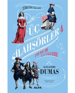 Üç Silahşörler 4 - Louise De La Valliere