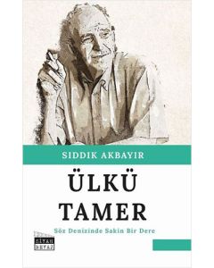 Ülkü Tamer - Söz Denizinde Sakin Bir Dere