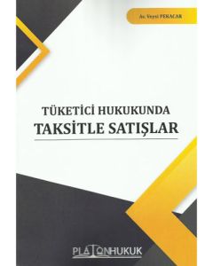 Tüketici Hukukunda Taksitle Satışlar