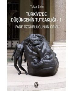Türkiye’de Düşüncenin Tutsaklığı 1