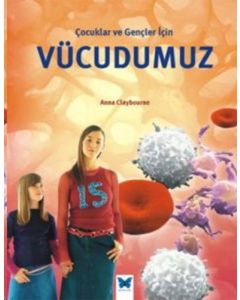 Çocuklar ve Gençler İçin Vücudumuz