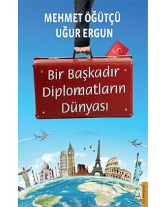 Bir Başkadır Diplomatların Dünyası