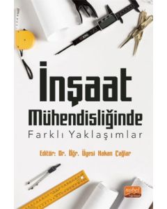 İnşaat Mühendisliğinde Farklı Yaklaşımlar
