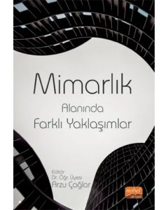 Mimarlık Alanında Farklı Yaklaşımlar