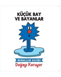Küçük Bay ve Bayanlar - Doğayı Koruyor
