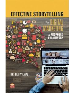 Effective Storytelling in Digital Marketing: A Proposed Framework