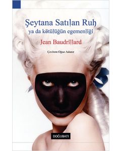 Şeytana Satılan Ruh Ya Da Kötülüğün Egemenliği