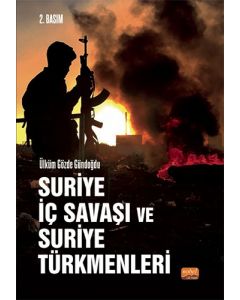 Suriye İç Savaşı ve Suriye Türkmenleri