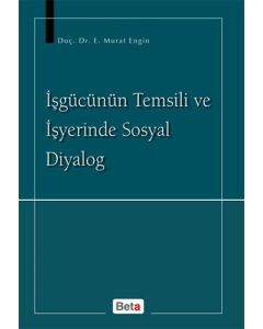 İşgücünün Temsili ve İşyerinde Sosyal Diyalog