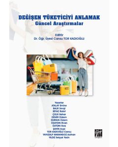 Değişen Tüketiciyi Anlamak