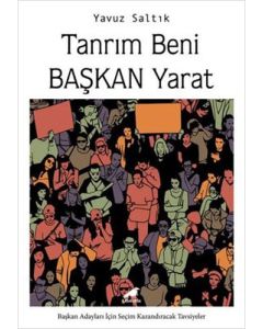 Tanrım Beni Başkan Yarat