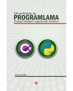 C# ve Python ile Programlama ( Pascal Destekli Uygulamalı Anlatım ) 