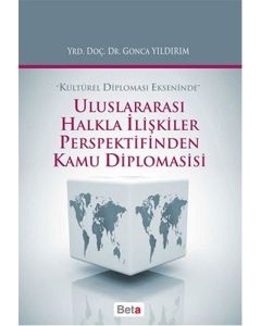 Uluslararası Halkla İlişkiler Perspektifinden Kamu Diplomasisi