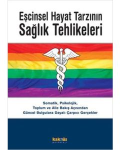 Eşcinsel Hayat Tarzının Sağlık Tehlikeleri