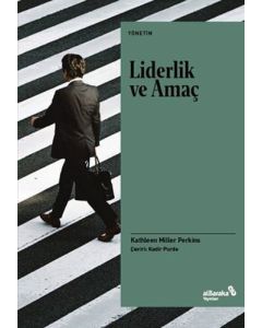 Liderlik ve Amaç