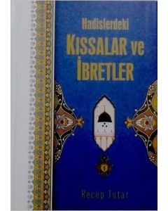 Hadislerdeki Kıssalar ve İbretler (Ciltli)