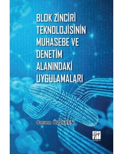 Blok Zinciri Teknolojisinin Muhasebe ve Denetim Alanındaki Uygulamaları