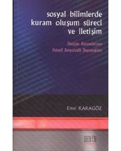 Sosyal Bilimlerde Kuram, Oluşum Süreci ve İletişim