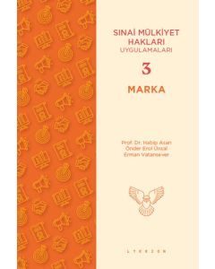 Sınai Mülkiyet Hakları Uygulamaları 3 - Marka