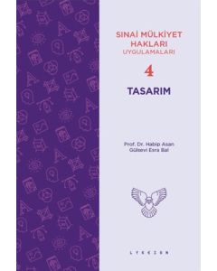 Sınai Mülkiyet Hakları Uygulamaları 4 - Tasarım