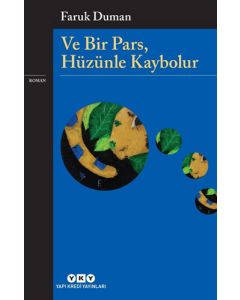 Ve Bir Pars, Hüzünle Kaybolur