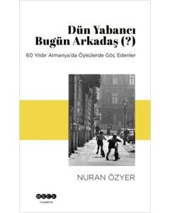 Dün Yabancı Bugün Arkadaş (?)
