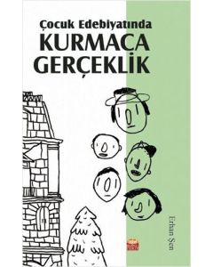 Çocuk Edebiyatında Kurmaca Gerçeklik