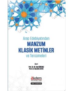 Arap Edebiyatından Manzum Klasik Metinler ve Tercümeleri