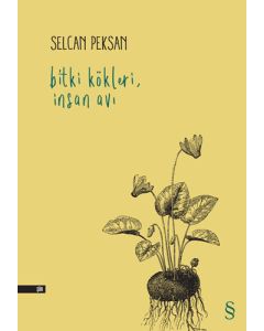 Bitki Kökleri, İnsan Avı
