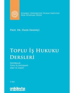 Toplu İş Hukuku Dersleri (Ciltli)