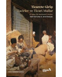 Ticarete Giriş: Tacirler ve Ticari Mallar