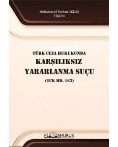 Türk Ceza Hukukunda Karşılıksız Yararlanma Suçu