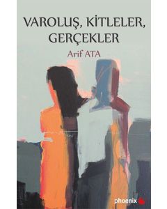 Varoluş, Kitleler, Gerçekler