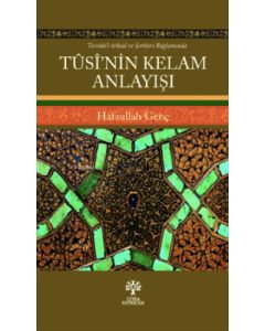 Tûsî'nin Kelam Anlayışı