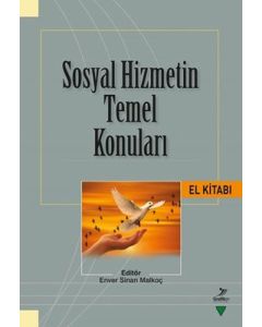 Sosyal Hizmetin Temel Konuları El Kitabı