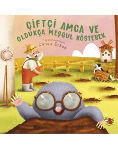 Çiftçi Amca ve Oldukça Meşgul Köstebek