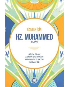 Liseler İçin Hz. Muhammed (SAV)
