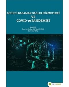 Birinci Basamak Sağlık Hizmetleri ve Covid-19 Pandemisi