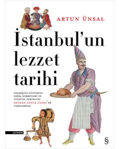 İstanbul’un Lezzet Tarihi (Ciltli)