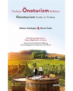Türkiye Önoturizm Rehberi (Oenotourism Guide to Turkey)