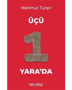 Üçü Bir Yara'da